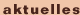 aktuelles